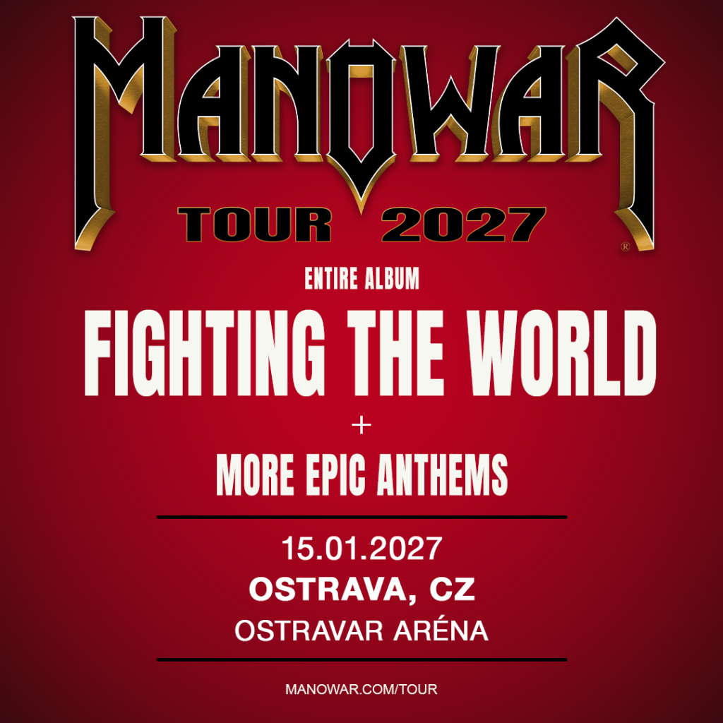 MANOWAR OSTRAVA - KINGS OF METAL FIGHTING THE WORLD TOUR 2027